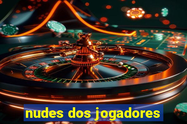 nudes dos jogadores